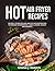 HOT AIR FRYER RECIPES: 150 ...