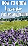 How to Grow Laven...