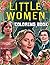 Little Women Coloring Book:...