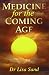 Medicine for the Coming Age by Lisa Sand