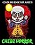 Chibi Horror Coloring Book For Adults: Terror Colouring Pages to Drawing for Adult | Halloween Gift or Any Occasion Gifts to Relaxation