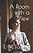 A Room with a View: Falling in love with hope at the beginning of the 20th century(Annotated)