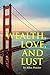 Wealth, Love, and Lust by Allen Proctor