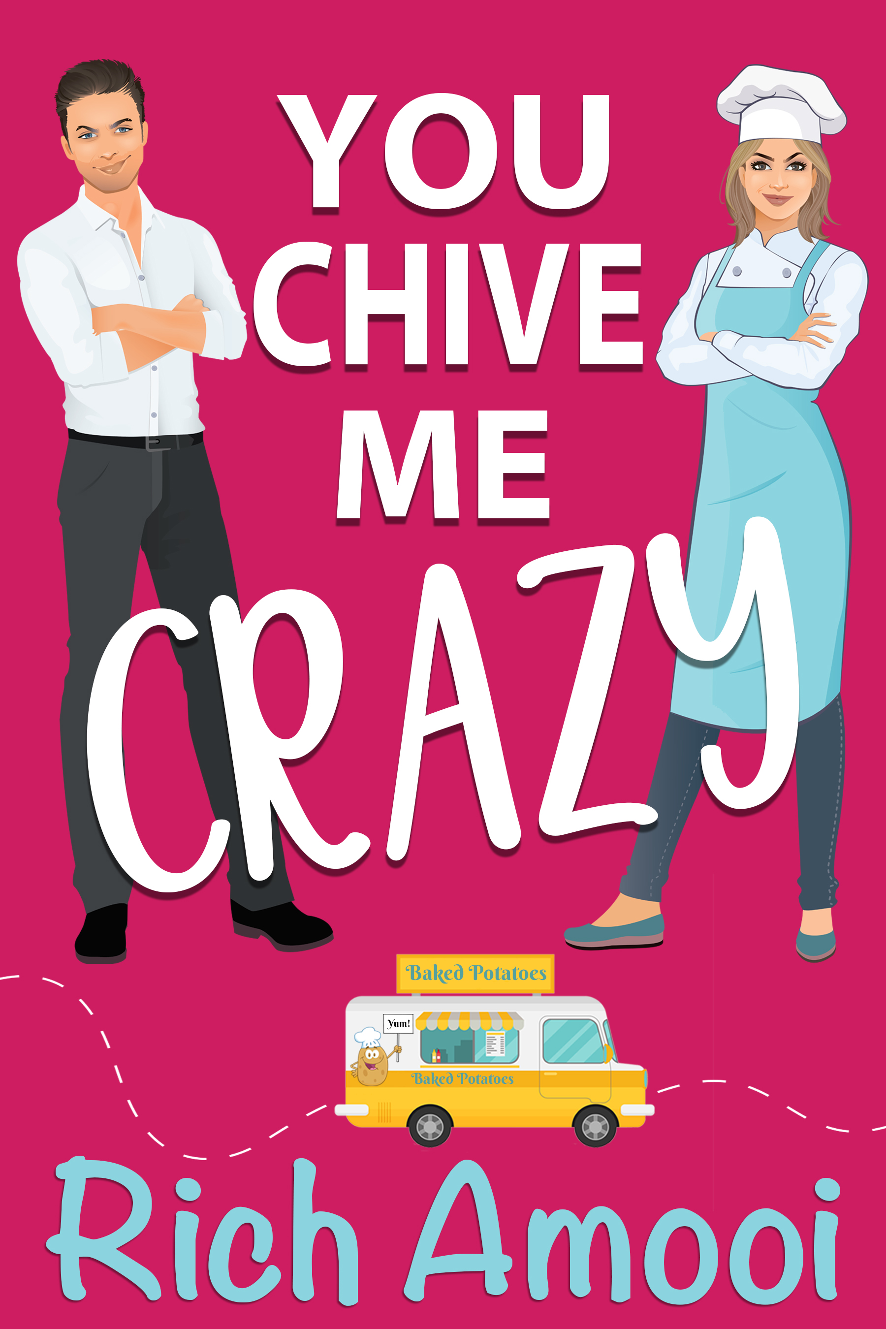 You Chive Me Crazy (Paperback)