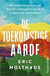 De toekomstige aarde (Dutch Edition) De toekomstige aarde (Dutch Edition)