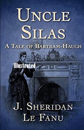 Uncle Silas Illustrated