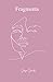 Fragments