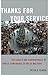 Thanks for Your Service: The Causes and Consequences of Public Confidence in the US Military (BRIDGING THE GAP SERIES)