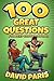 100 Great Questions for Deep Conversations B & W Version by David  Paris
