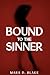 Bound To The Sinner