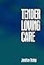 Tender Loving Care