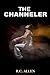 The Channeler