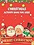 Christmas Activity Book For Kids by Amethyst Press