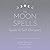 The Moon Spells Guide to Se...
