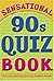 Sensational 90s Quiz Book