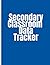 Secondary Classroom Data Tracker