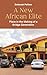 A New African Elite: Place in the Making of a Bridge Generation