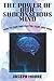 THE POWER OF OUR SUBCONSCIOUS MIND by Joseph Moore