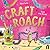 Craft Roach