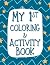 My 1st Coloring and Activit...