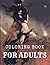 Adults Coloring Book: LARGE...