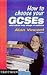 How to Choose Your GCSEs: A...