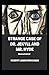 Strange Case of Dr. Jekyll and Mr. Hyde Annotated