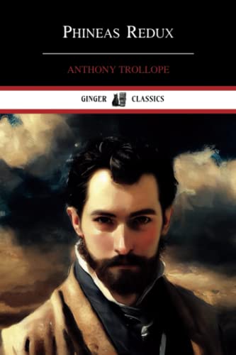 Phineas Redux: Palliser Novels, Book 4