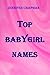 TOP BABY GIRL NAMES: THE BI...