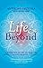 Life & Beyond by Anthony Grzelka