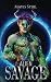 Alien Savage: Middle-Grade ...
