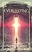 Everlasting: Short Story Co...