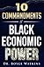 10 COMMADMENTS OF BLACK ECONOMIC POWER by Boyce D. Watkins
