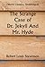 The Strange Case Of Dr. Jekyll And Mr. Hyde