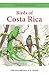 Birds of Costa Rica by Dale Dyer Birds of Costa Rica by Dale Dyer