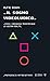 Il sogno videoludico: Come ...