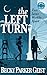 The Left Turn: Two Lives Wo...