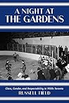 A Night at the Gardens by Russell Field
