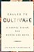 Called to Cultivate by Chelsea Patterson Sobolik