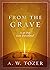 From the Grave: A 40-Day Lent Devotional
