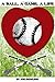 A Ball, A Game, A Life by Joe Dowling
