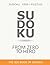 Sudoku From Zero To Hero: 1...