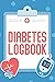Diabetes Logbook: Diabetes ...