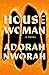 House Woman