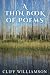 A Thin Book of Poems: A Poe...