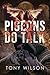 Pigeons Do Talk