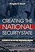 Creating the National Security State: A History of the Law That Transformed America