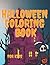 HALLOWEEN COLORING BOOK: Ha...