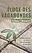 Éloge des vagabondes - Herbes, arbres et fleurs à la conquête... by Gilles  Clément