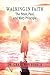 Walking in Faith: The Peter...